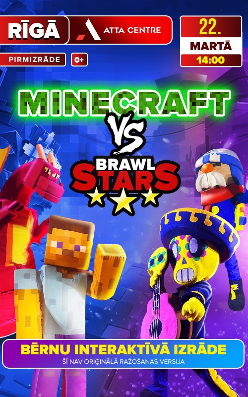 Buy tickets Minecraft pret Brawl Stars (pārcelts no 4.10) Rīga, ATTA Centre March 22