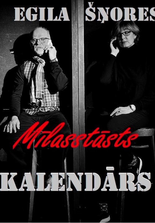 Buy tickets 'Kalendārs. Mīlasstāsts' Pēc Egila Šņores lugas motīviem Rīga, Komēdijas un drāmas teātris January 24