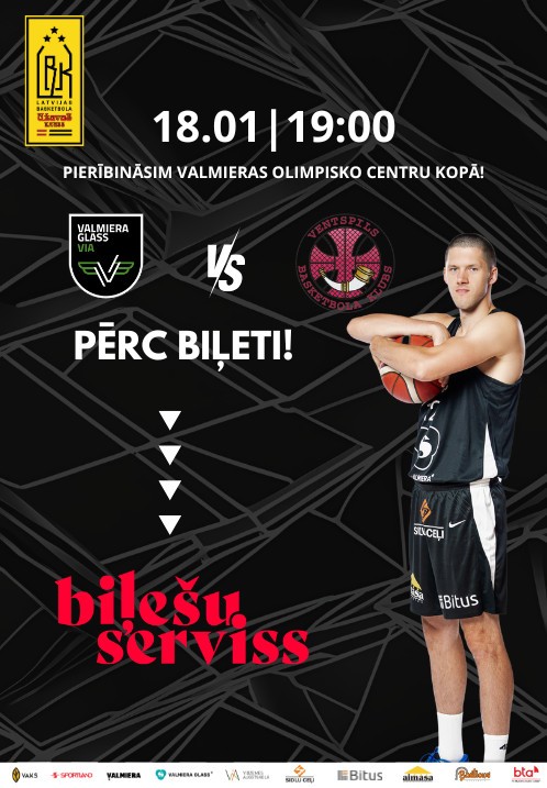 Pirkt biļetes VALMIERA GLASS VIA - BK Ventspils. Latvijas basketbola Užavas kauss. Valmiera, Valmieras Olimpiskais centrs Janvāris 18