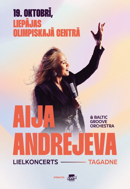 Pirkt biļetes Aija Andrejeva un Baltic Groove Orchestra. Lielkoncerts 'Tagadne' Liepāja, Liepājas Olimpiskais centrs Oktobris 19