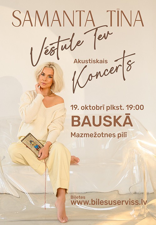 Pirkti bilietus Samanta Tīna 'Vēstule Tev' Bauskas nov., Mazmežotnes muiža Spalis 19