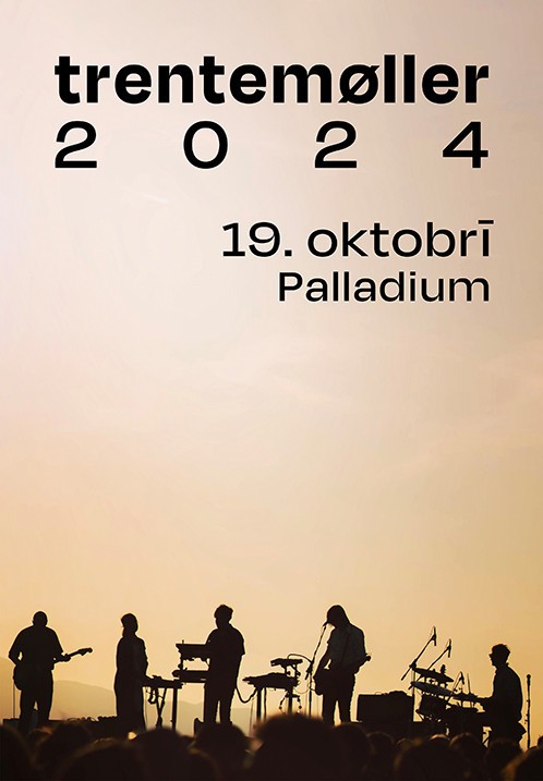 Buy tickets Trentemøller Rīga, Palladium Rīga October 19