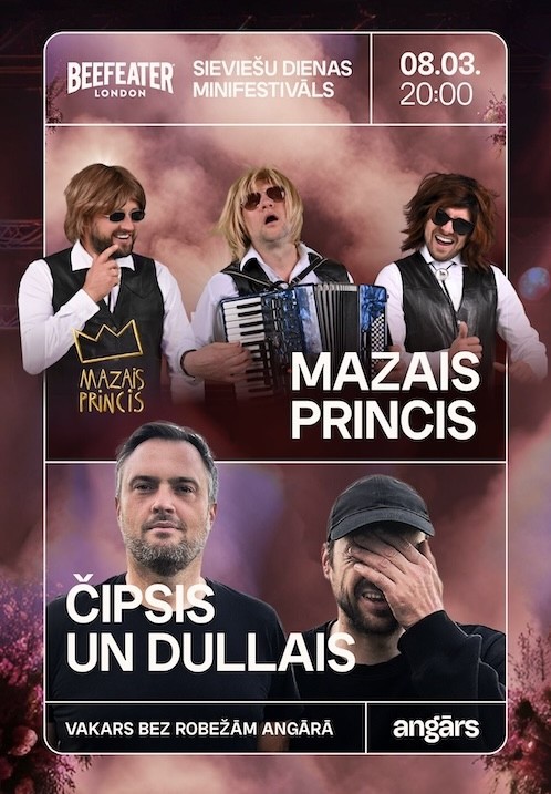 Pirkt biļetes Sieviešu dienas minifestivāls. Mazais Princis // Čipsis un Dullais Rīga,, Angārs koncertzāle Marts 08