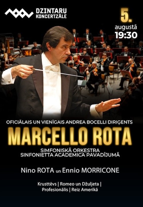 Pirkt biļetes Marcello Rota & Symphony Orchestra: Nino Rota and Ennio Morricone Jūrmala, Dzintaru koncertzāle, Jūrmala Augusts 05