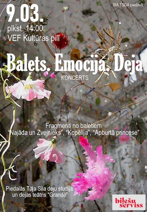 Купить билеты Koncerts 'Balets.Emocija.Deja' Rīga, VEF kultūras pils Март 09