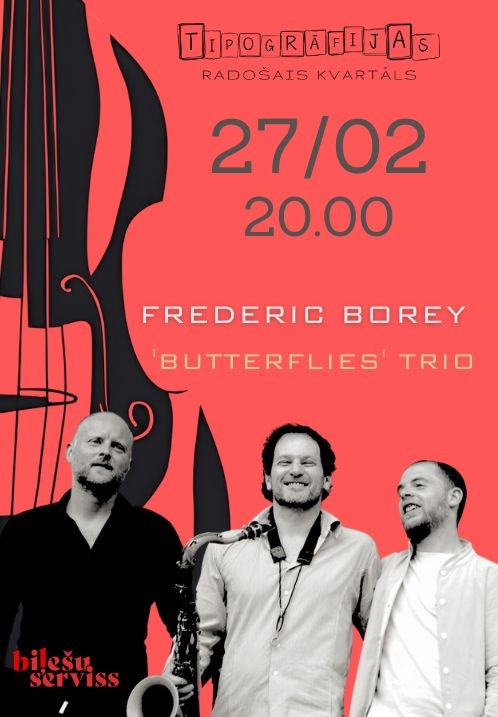 Pirkt biļetes Džeza Kluba atklāšanas vakars: Frederic Borey 'Butterflies' Trio Liepāja,, Tipogrāfijas radošais kvartāls Februāris 27