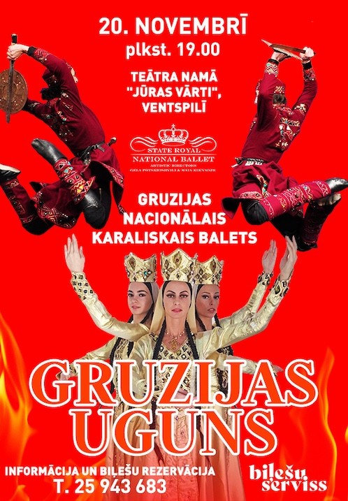 Pirkti bilietus Gruzijas nacionālais karaliskais balets ar deju šovu 'Gruzijas Uguns' Ventspils, Teātra nams Jūras vārti, Ventspils Lapkritis 20