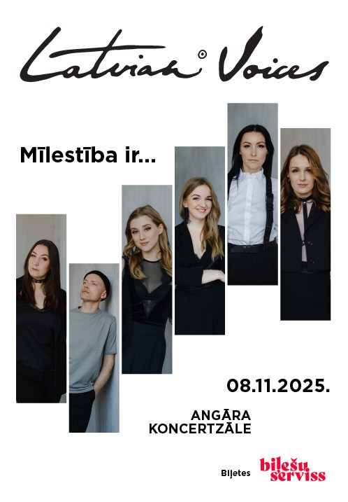 Pirkt biļetes Latvian Voices: Mīlestība ir... Rīga,, Angārs koncertzāle Novembris 08