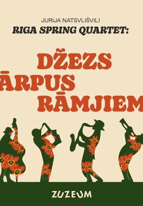 Pirkt biļetes Jurija Natsvlišvili Riga Spring Quartet: Džezs ārpus rāmjiem Rīga, Mākslas centrs Zuzeum Maijs 16
