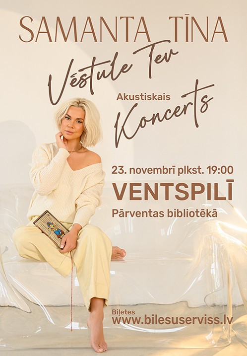 Pirkti bilietus Samanta Tīna 'Vēstule Tev' Ventspils, Pārventas bibliotēka Lapkritis 23