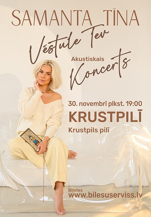 Купить билеты Samanta Tīna 'Vēstule Tev' Jēkabpils, Krustpils Pils Ноябрь 30