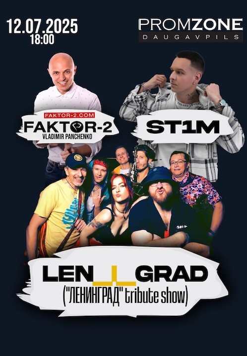 Pirkt biļetes Promzone atklāšana - Faktor-2, ST1M, Leningrad tribute show Daugavpils, Promzone Daugavpils Jūlijs 12
