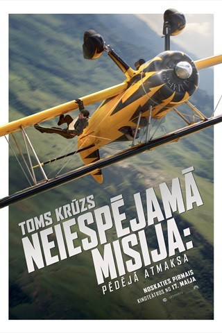 Pirkt biļetes Neiespējamā misija: Pēdējā atmaksa Sigulda, KINO LORA, Sigulda Maijs 31