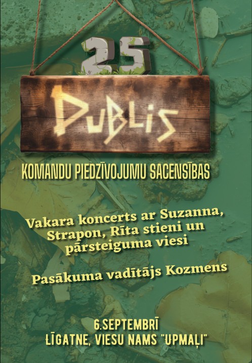Pirkt biļetes Komandu piedzīvojumu sacensības DUBLIS 2025 -, Augšlīgatne, viesu nams Upmaļi Septembris 06-07