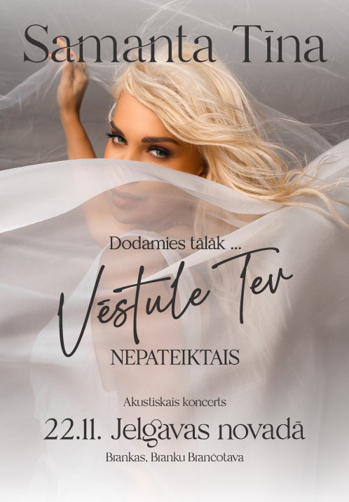 Купить билеты Samanta Tīna 'Vēstule Tev-Nepateiktais' Jelgavas nov., Jelgavas novads – Branku Brančotava Ноябрь 22