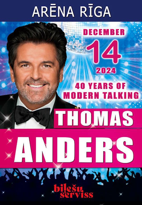 Pirkt biļetes Thomas Anders. 40 years of Modern Talking Rīga, Arēna Rīga Decembris 14