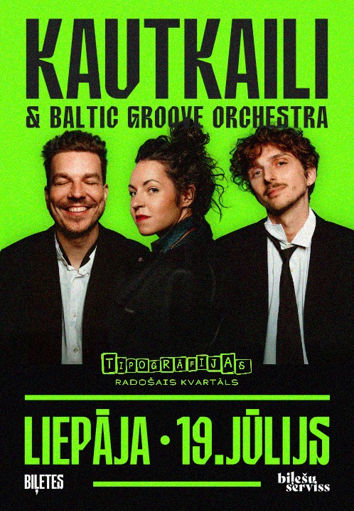 Pirkt biļetes Kautkaili kopā ar Baltic Groove Orchestra Liepāja,, Tipogrāfijas radošais kvartāls Jūlijs 19