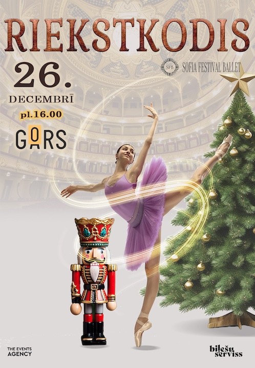 Pirkt biļetes Sofia Festival Ballet. Riekstkodis Rēzekne, Latgales vēstniecība GORS Decembris 26