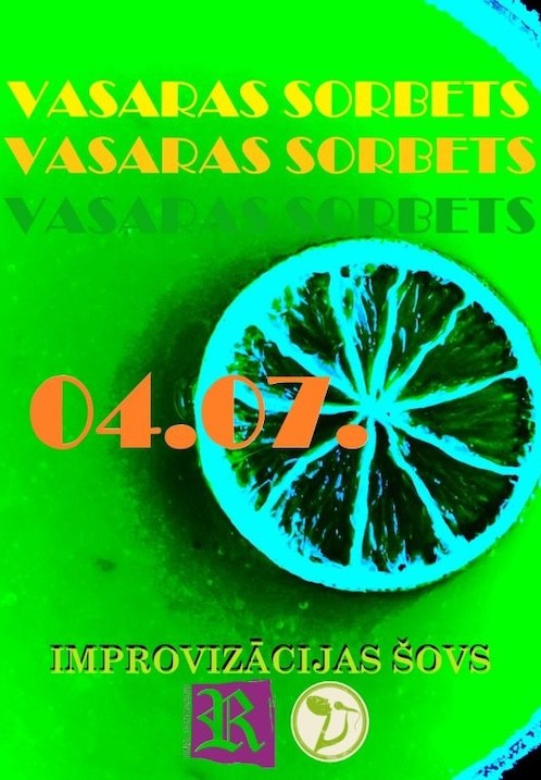 Buy tickets 'Vasaras sorbets'. Improvizācijas šovs Rīga, Komēdijas un drāmas teātris July 04