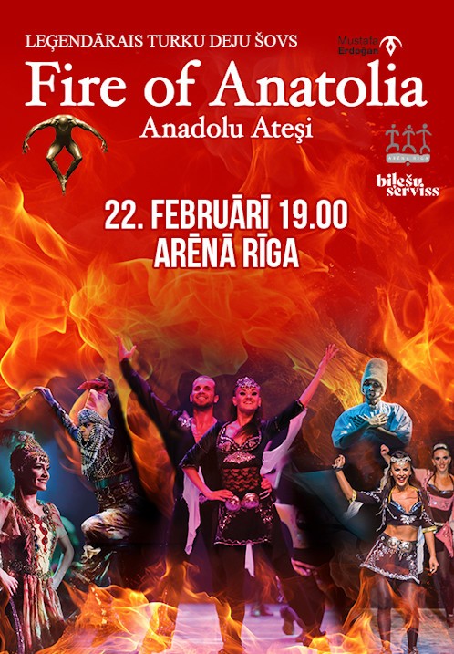 Pirkt biļetes Fire of Anatolia Rīga, Arēna Rīga Februāris 22