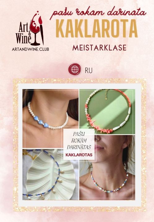 Pirkt biļetes Art&Wine radošā meistarklase: Pašu rokām darināta unikāla kaklarota Rīga, Art and Wine studija Jūnijs 28