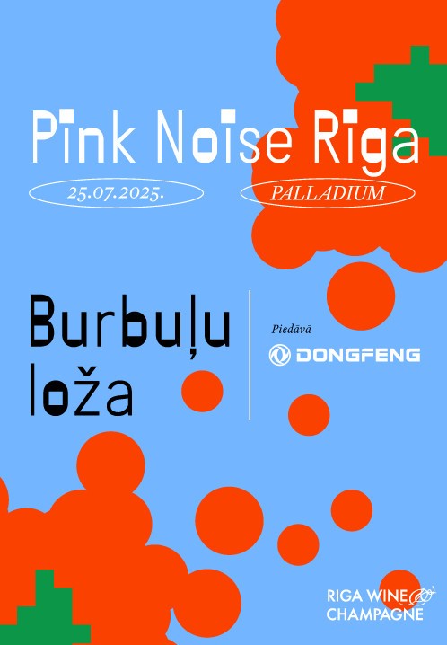 Pirkt biļetes Ieeja Burbuļu ložā Instrumenti - Pink Noise Riga koncertā Rīga, Palladium Rīga Jūlijs 25