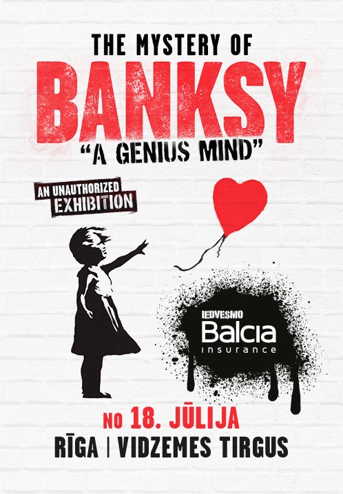 Pirkt biļetes The Mystery of Banksy - A Genius Mind / Benksija noslēpums - ģeniāls prāts / noteikta laika biļete Rīga, Vidzemes tirgus Jūlijs 18