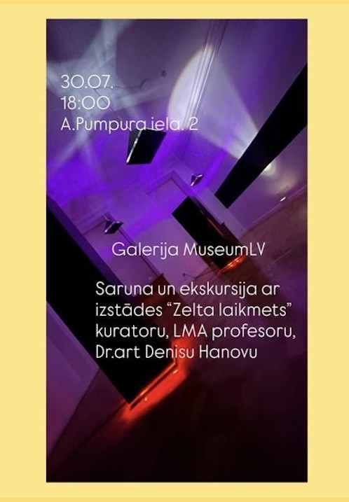 Pirkt biļetes Zelta laikmets: iespēja vai nākotnes viltojums? Rīga, Mākslas galerija MuseumLV un Kultūras centrs Grata JJ Jūlijs 30