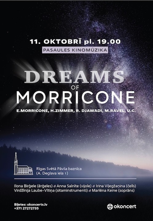 Pirkti bilietus Dreams Of Morricone. Pasaules kinomūzika. Papildkoncerts Rīga, Rīgas Sv. Pāvila evaņģēliski luteriskā baznīca Spalis 11