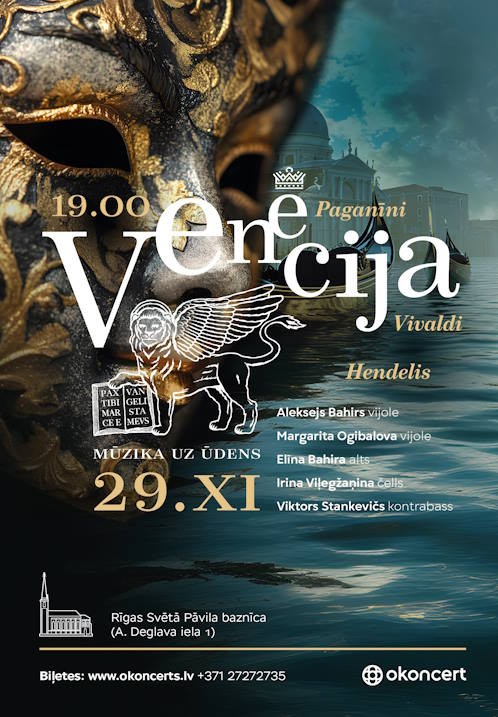 Buy tickets Venēcija - mūzika uz ūdens Vivaldi, Hendelis, Paganīni Rīga, Rīgas Sv. Pāvila evaņģēliski luteriskā baznīca November 29