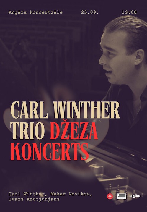 Pirkt biļetes Carl Winther Trio džeza koncerts Rīga, Angāra koncertzāle Septembris 25