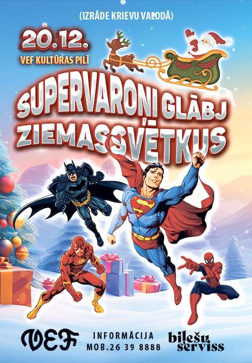 Pirkt biļetes Supervaroņi glābj Ziemassvētkus//Супергерои спасают Рождество Rīga, VEF kultūras pils Decembris 20