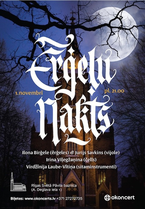 Buy tickets Ērģeļu nakts. Mūzika sveču gaismā Rīga, Rīgas Sv. Pāvila evaņģēliski luteriskā baznīca November 01